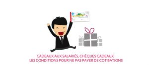 Read more about the article Cadeaux aux salariés, chèques cadeaux : les conditions pour ne pas payer de cotisations