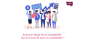 Read more about the article L’exercice illégal de la comptabilité