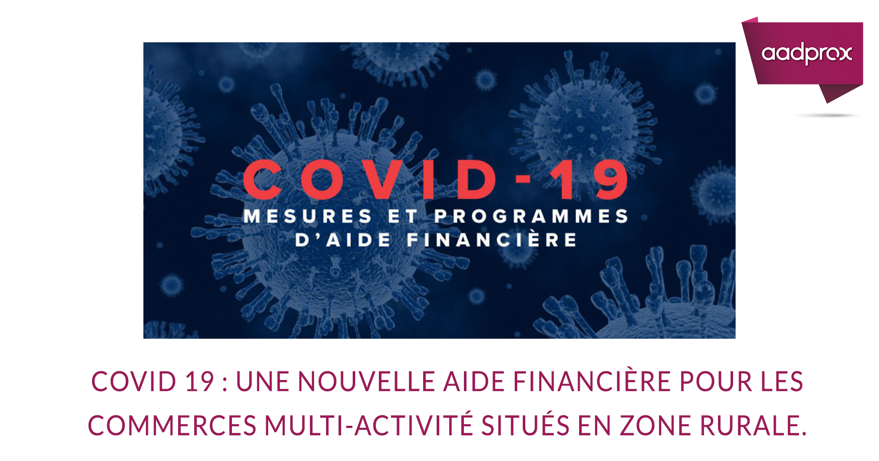 You are currently viewing Covid 19 : une nouvelle aide financière pour les commerces multi-activités situés en zone rurale