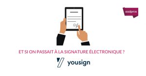 Read more about the article Yousign, ça vous dit quelque chose ?