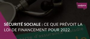 Read more about the article Loi de financement de la sécurité sociale 2022