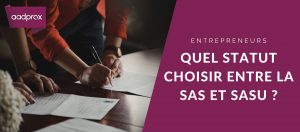 Lire la suite à propos de l’article Quel statut choisir entre la SAS et SASU ?