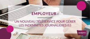 Read more about the article Employeur : Un nouveau téléservice pour gérer les indemnités journalières (IJ)